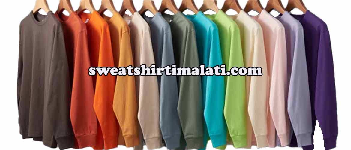 sweatshirt imalatı ve baskıları
